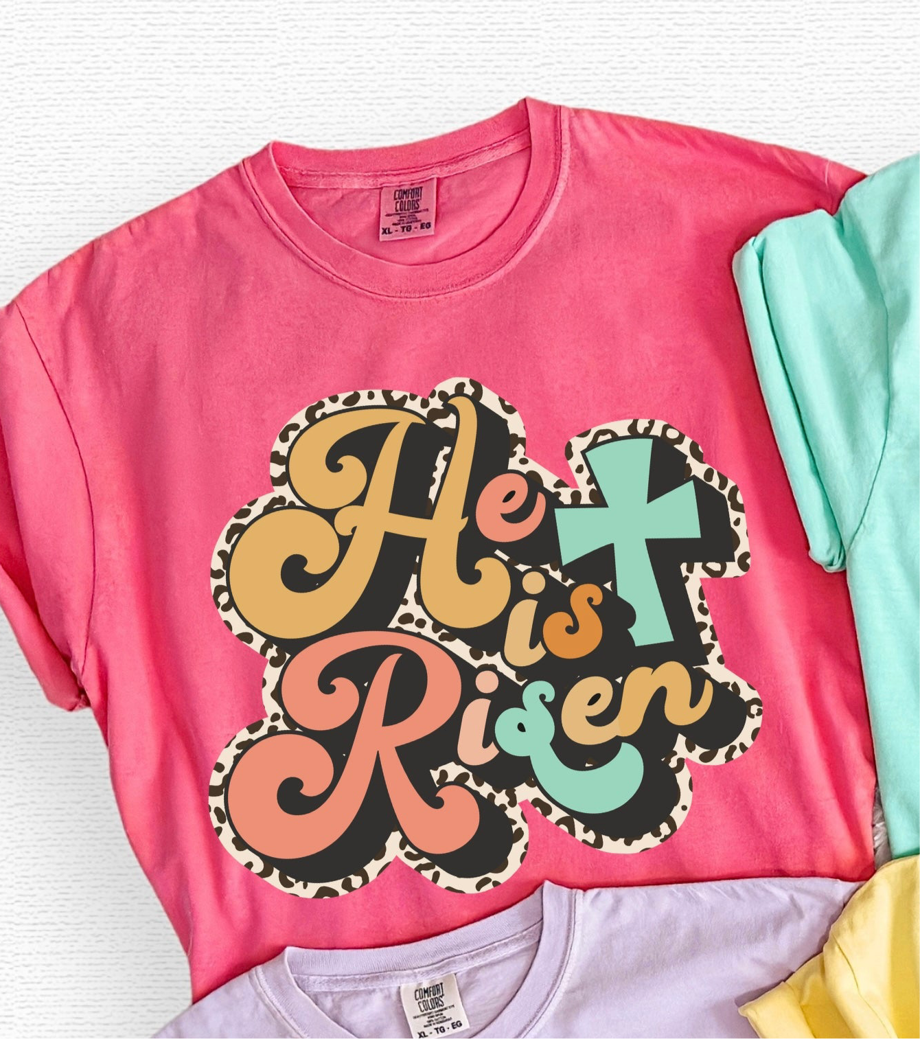 He is Risen - comfort colors