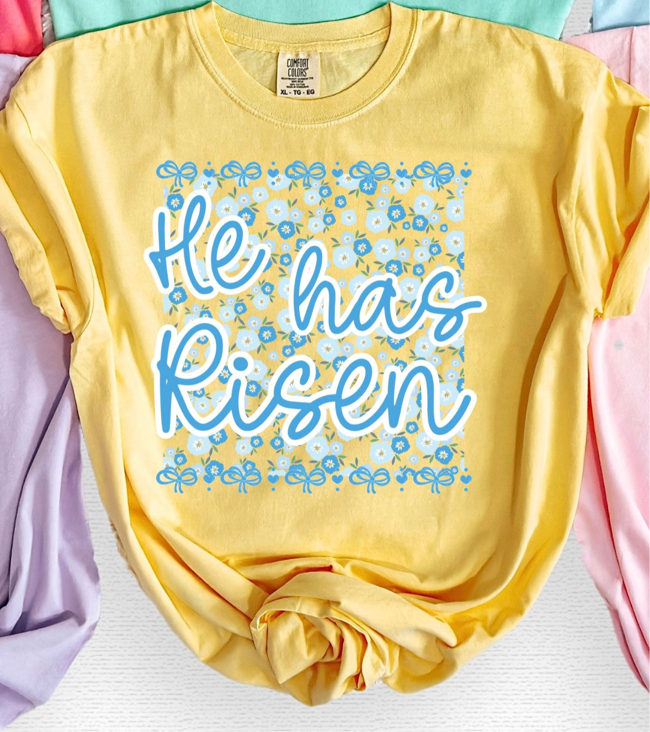 He has Risen Floral- comfort colors