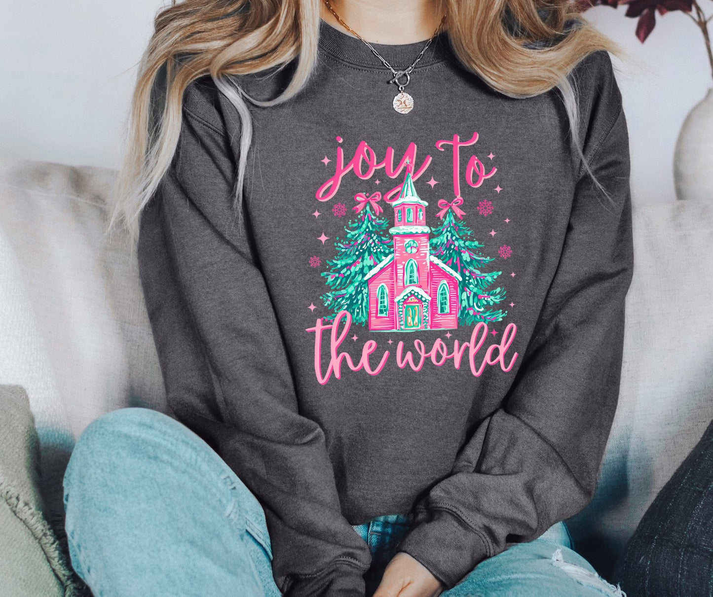 Joy To The World Sweatshirt