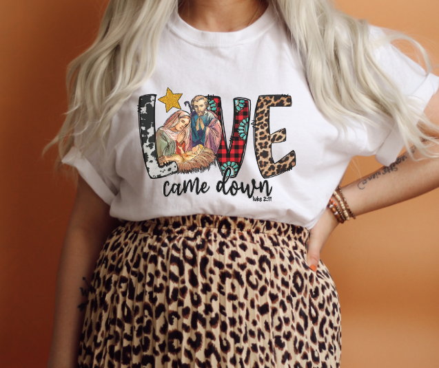 Love Came Down Tee
