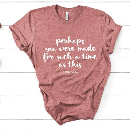 Perhaps You Were Tee