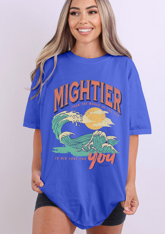 Mightier Than The Waves Comfort Colors Tee