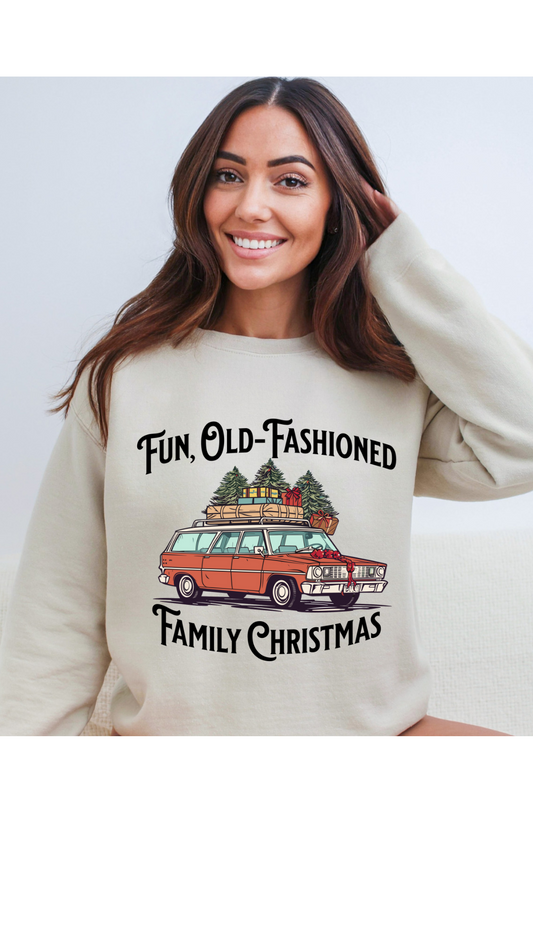 Fun Old Fashioned Family Christmas Sweatshirt