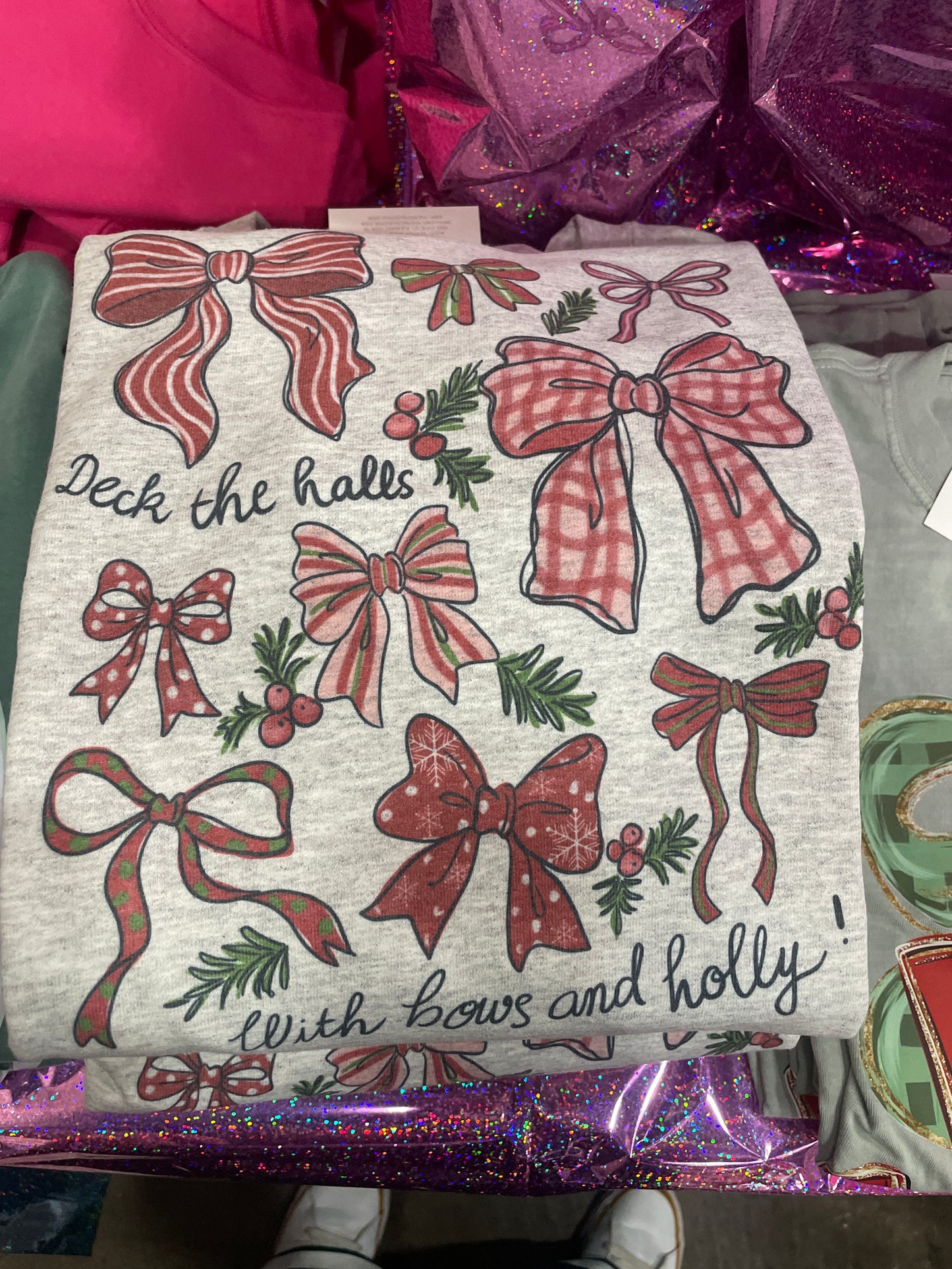 Deck the halls with bows sweatshirt