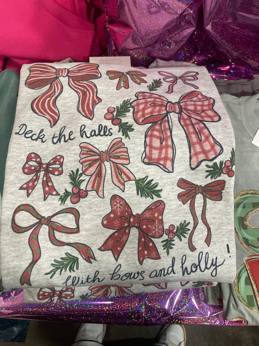 Deck the halls with bows sweatshirt
