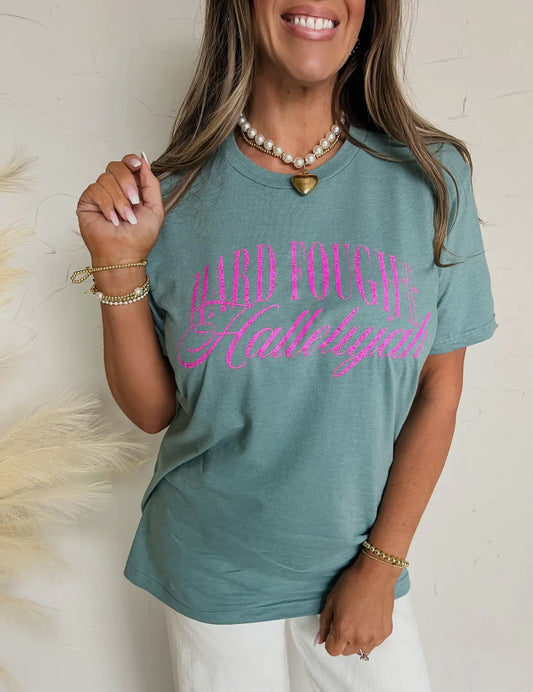 Hard Fought Hallelujah Tee