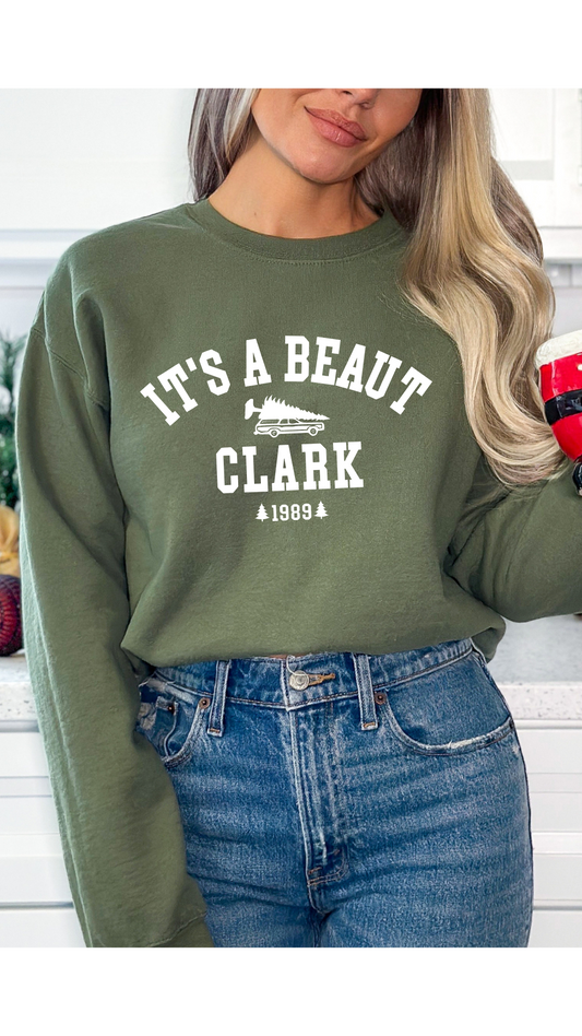 It's A Beaut Clark Sweatshirt