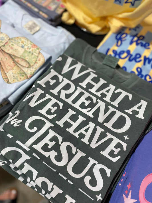 What A Friend Comfort Colors Tee