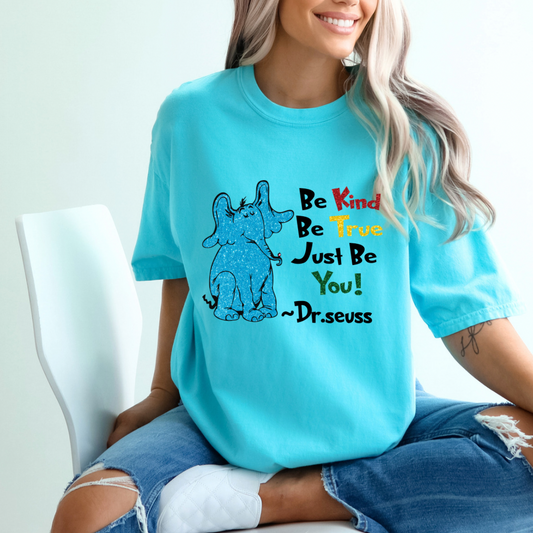 Be Kind Be True-COMFORT COLORS