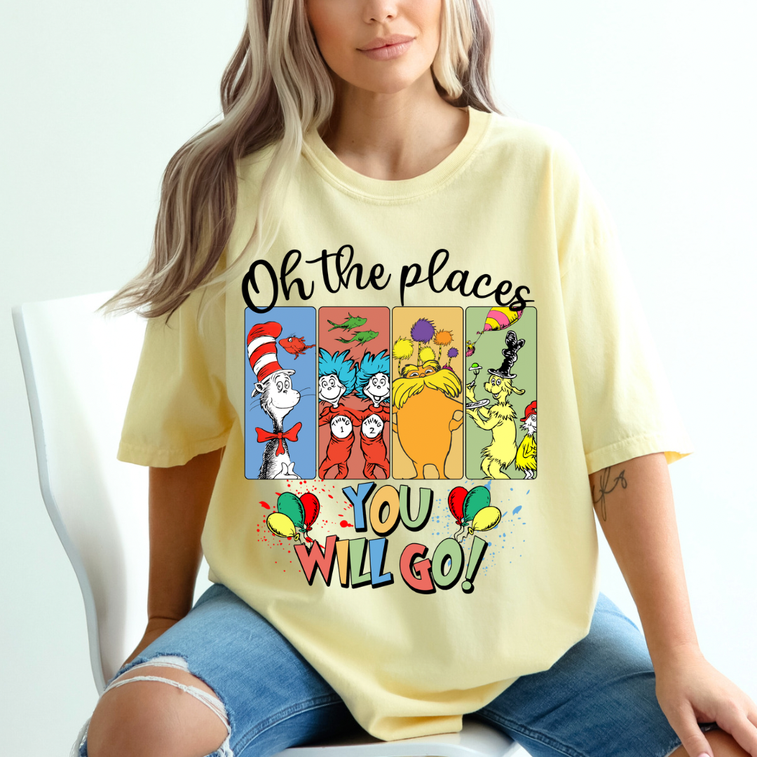 Oh The Places Youll Go- COMFORT COLORS