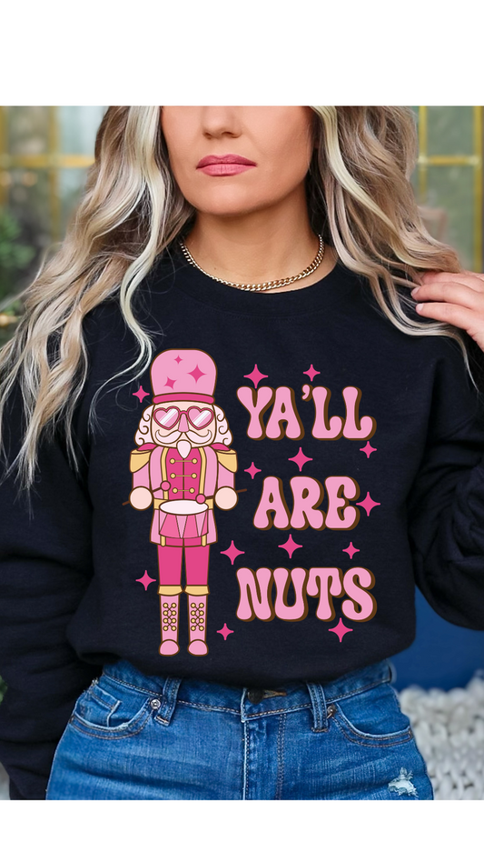 Yall Are Nuts Sweatshirt