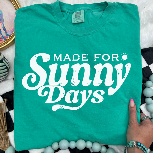 Made For Sunny Days Comfort Colors Tee