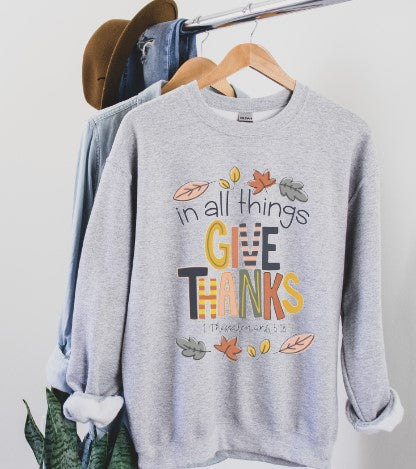 Give Thanks Sweatshirts