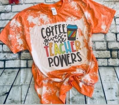 Coffee Gives Me Teacher Powers