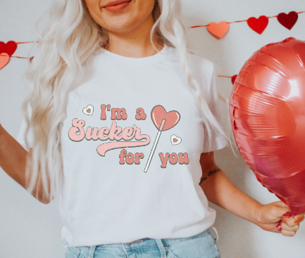 Sucker for You Valentine Tees